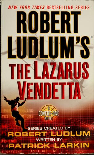 Robert Ludlum's : the Lazarus Vendetta /