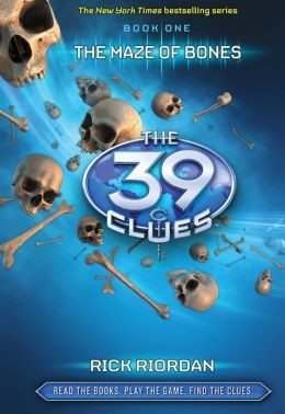 The 39 clues : the maze of bones /