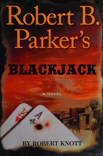 Robert B. Parker's Blackjack /