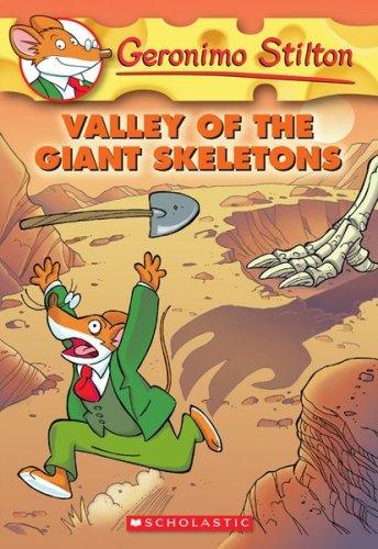 Geronimo Stilton : valley of the giant skeletons /