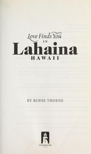 Love finds you in Lahaina, Hawaii /