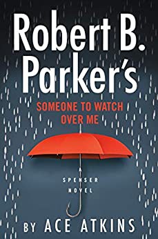Robert B. Parker's someone to watch over me /