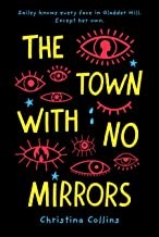 The town with no mirrors /