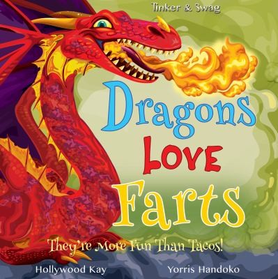 Dragons love farts / Dragons love farts /
